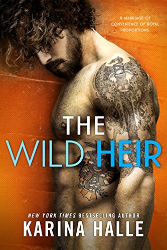 Book Cover The Wild Heir: A Royal Standalone Romance