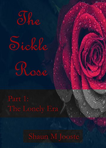 Book Cover The Sickle Rose: The Lonely Era