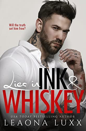 Lies in Ink and Whiskey : (Book 7) Lies & Whiskey Duet 1 (The Daly's)