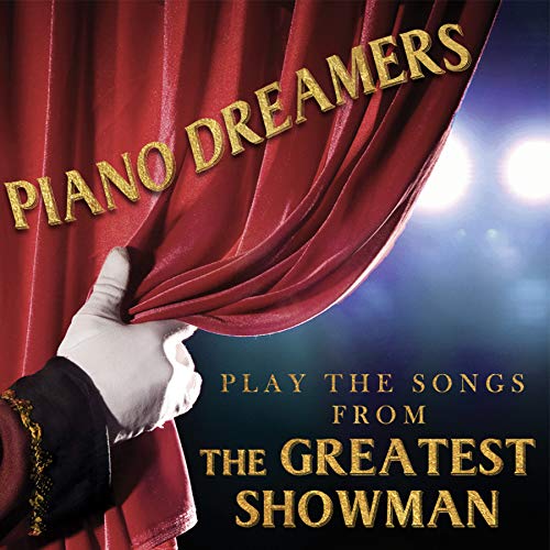 Book Cover Piano Dreamers Play the Songs from The Greatest Showman