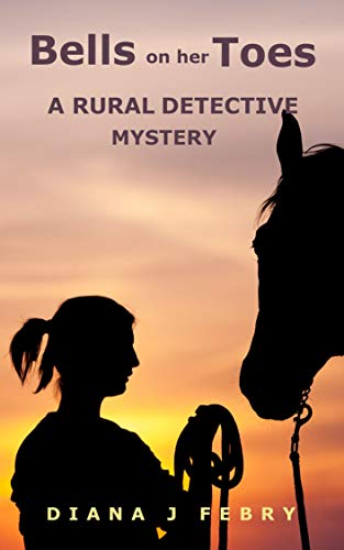 Book Cover Bells on her Toes: A rural detective mystery (Peter Hatherall Mystery Book 2)