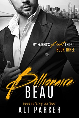 Book Cover Billionaire Beau (My Father's Best Friend Book 3)