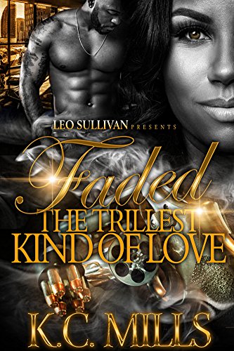 Book Cover Faded: The Trillest Kind Of Love