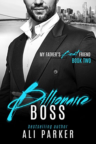 Book Cover Billionaire Boss (My Father's Best Friend Book 2)