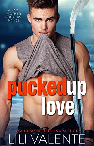 Book Cover Pucked Up Love (Bad Motherpuckers Book 5)