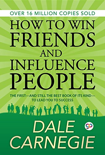 How to Win Friends and Influence People (English Edition)