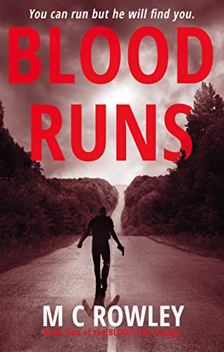 Blood Runs: The Blood Ties Action Thriller Book 2 (The Blood Ties Trilogy)