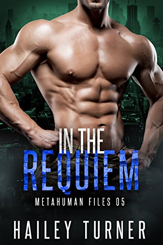 Book Cover In the Requiem (Metahuman Files Book 5)