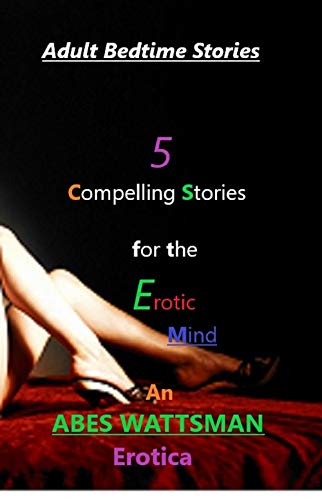 5 compelling stories for the Erotic mind