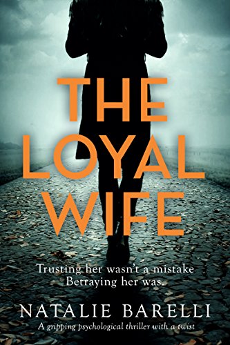 Book Cover The Loyal Wife: A gripping psychological thriller with a twist