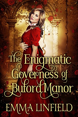 Book Cover The Enigmatic Governess of Buford Manor: A Historical Regency Romance Novel