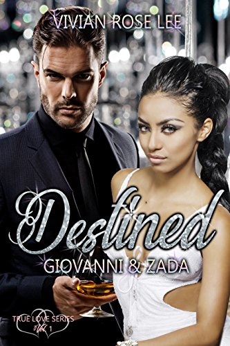Book Cover Destined: Giovanni and Zada (True Love Series Book 1)