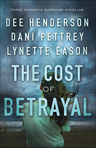 Book Cover The Cost of Betrayal: Three Romantic Suspense Novellas