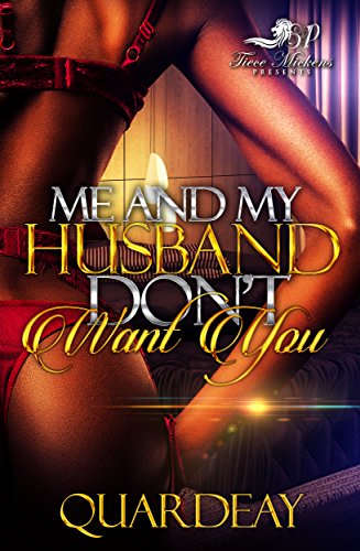 Me & My Husband Don't Want You