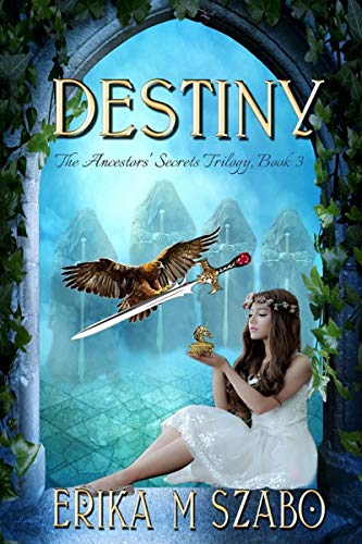 Book Cover Destiny: The Ancestors’ Secrets Trilogy, Book 3