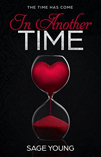 In Another Time: The Time Has Come