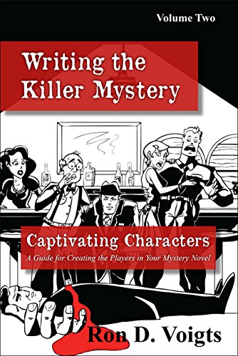 Book Cover Captivating Characters: A Guide to Creating the Players in Your Mystery Novel (Writing the Killer Mystery Book 2)