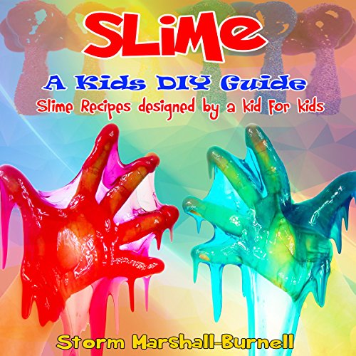 Book Cover How to Make Slime: Recipes for Kids Made by a Kid