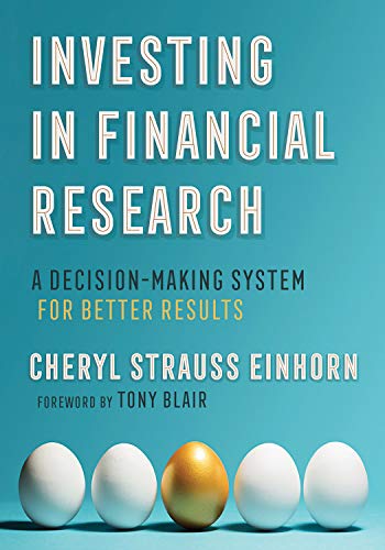 Investing in Financial Research: A Decision-Making System for Better Results (AREA Method Publications)