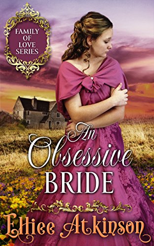 Book Cover An Obsessive Bride (Family of Love Series) (A Western Romance Story)