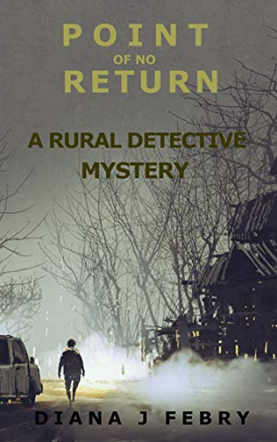 Book Cover Point Of No Return: A rural detective mystery (Peter Hatherall Mystery Book 3)