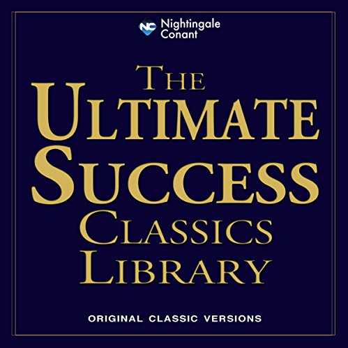 Book Cover The Ultimate Success Classics Library: Original Classic Versions