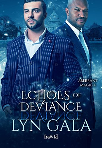 Echoes of Deviance (Aberrant Magic Book 4)