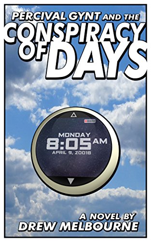 Percival Gynt and the Conspiracy of Days