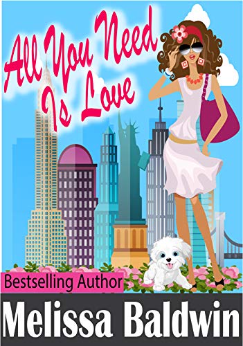 All You Need is Love (Love in the City Series Book 2)