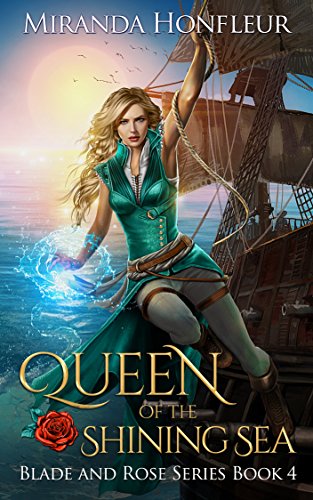 Book Cover Queen of the Shining Sea (Blade and Rose Book 4)