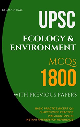 UPSC ECOLOGY & ENVIRONMENT 1800 MCQs from previous papers, NCERT books with Chapterwise Practice Qs: for UPSC/IAS/CSAT/NDA/CDS exams