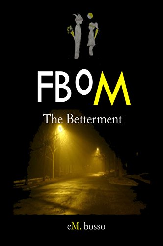 Book Cover FBoM: The Betterment (The Eyes of Justice Book 2)