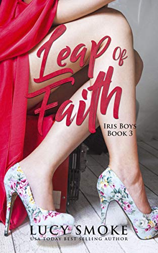 Leap of Faith (Iris Boys Book 3)