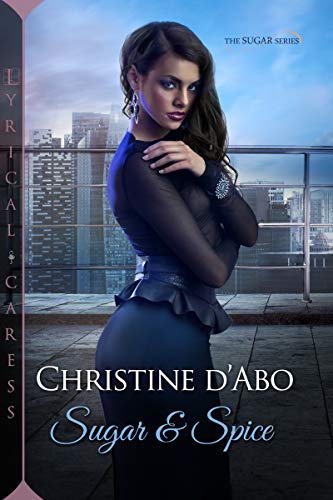 Sugar & Spice (The Sugar Series Book 2)