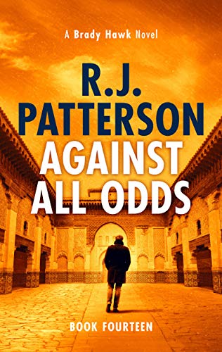 Against All Odds (A Brady Hawk Novel Book 14)
