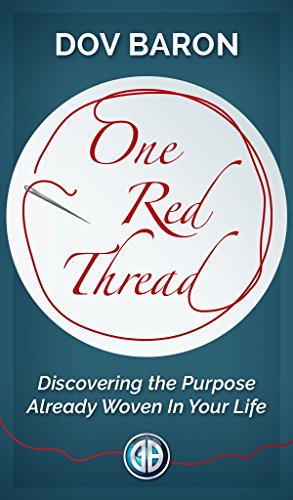 One Red Thread: Discovering the Purpose Already Woven Into Your Life