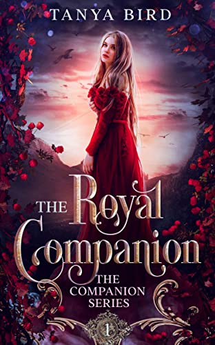 The Royal Companion: An epic love story (The Companion series Book 1)