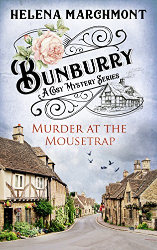 Book Cover Bunburry - Murder at the Mousetrap: A Cosy Mystery Series. Episode 1 (Countryside Mysteries: A Cosy Shorts Series)