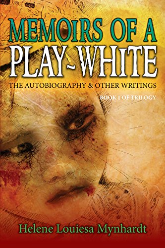 Memoirs Of A Play-White: The Autobiography & Other Writings