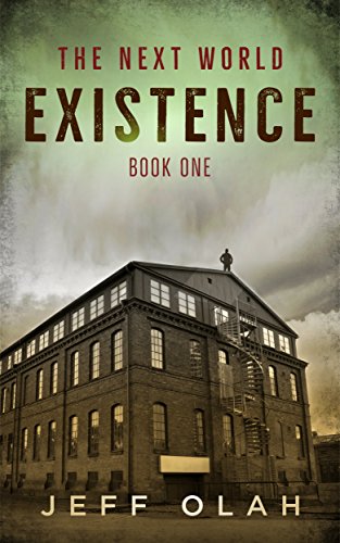 Book Cover The Next World - EXISTENCE - Book 1 (A Post-Apocalyptic Thriller)