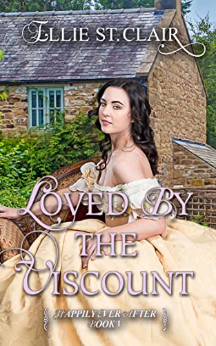 Loved by the Viscount (Happily Ever After Book 5)