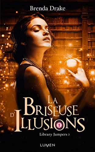 La briseuse d'illusions
