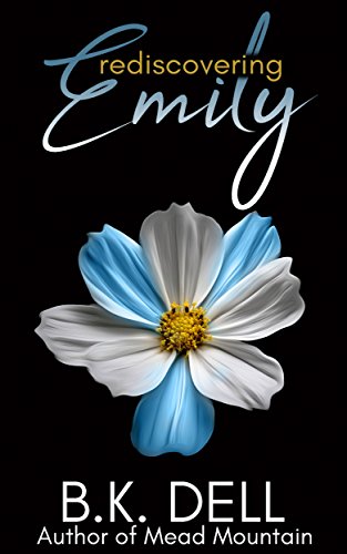 Rediscovering Emily: A Luke 15:10 Story from the Author of Mead Mountain