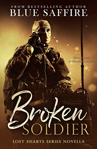Broken Soldier: A Lost Hearts Novella: Novella One (Lost Hearts Series)