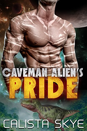 Caveman Alien's Pride (Caveman Aliens Book 4)