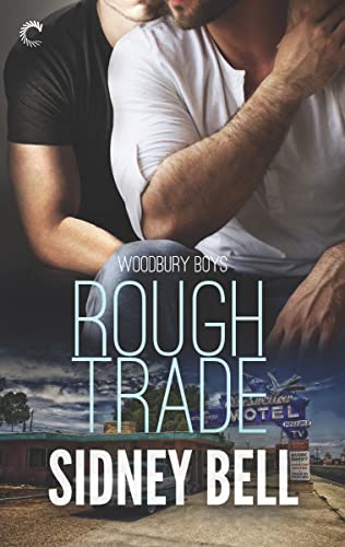 Rough Trade (Woodbury Boys Book 3)