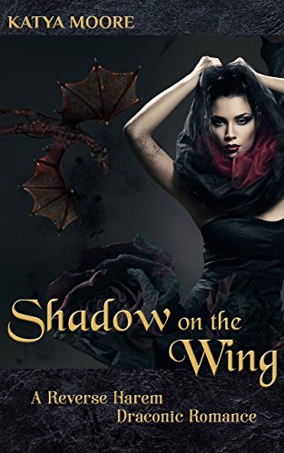 Book Cover Shadow on the Wing: A Reverse Harem Draconic Romance (Arysia Bellmont Book 1)