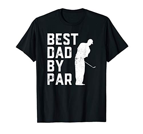 Mens Funny Father's Day T-Shirt Best Dad By Par Golf Lover Gift