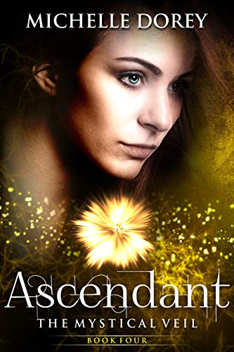 Ascendant: New Adult Paranormal Suspense (The Mystical Veil Book 4)