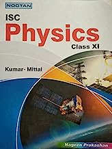 Nootan ISC Physics Class XI,Raj Kumar and G.L. mittal